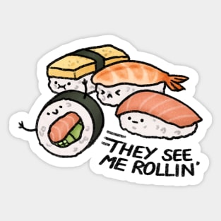 They See Me Rollin' Sticker